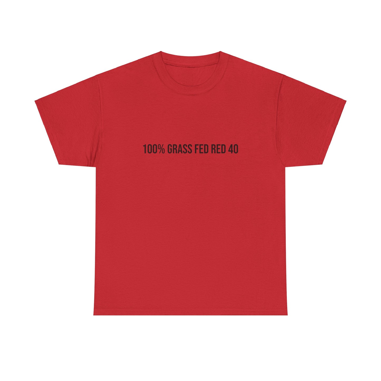 100% Grass Fed Red 40 Tee