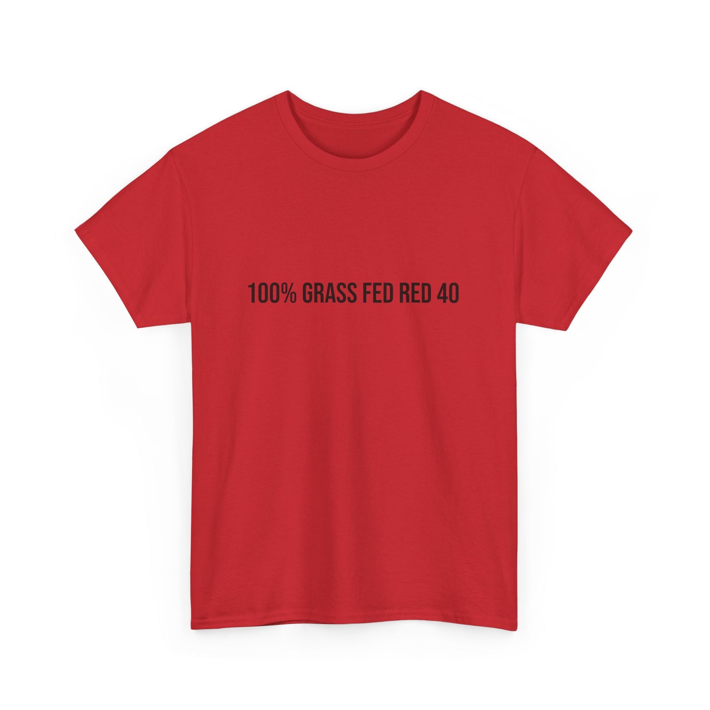 100% Grass Fed Red 40 Tee